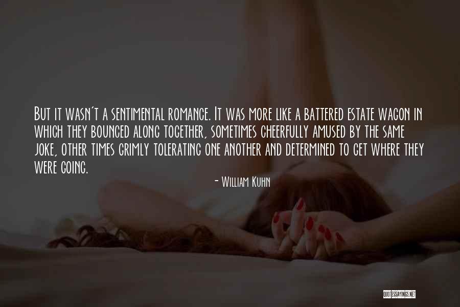 William Kuhn Quotes 181421 William Kuhn Quotes 181421