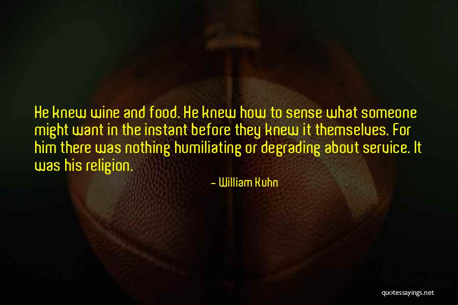William Kuhn Quotes 1973808 William Kuhn Quotes 1973808