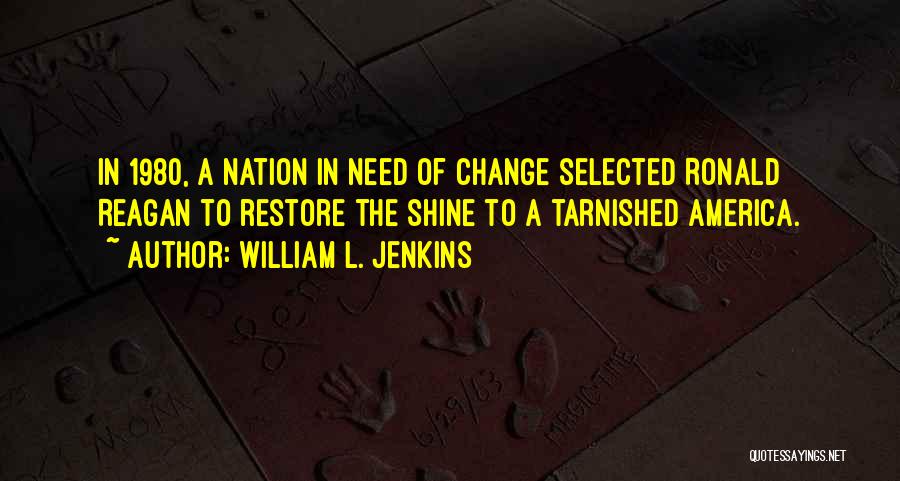 William L. Jenkins Quotes 1515801