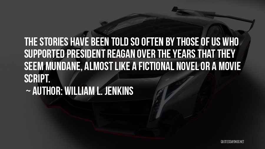 William L. Jenkins Quotes 972488