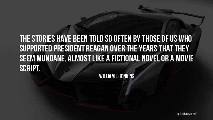 William L. Jenkins Quotes 972488 William L. Jenkins Quotes 972488