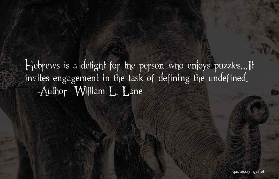 William L. Lane Quotes 613929