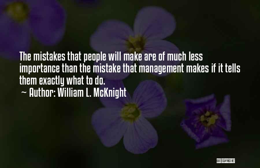William L. McKnight Quotes 1085362