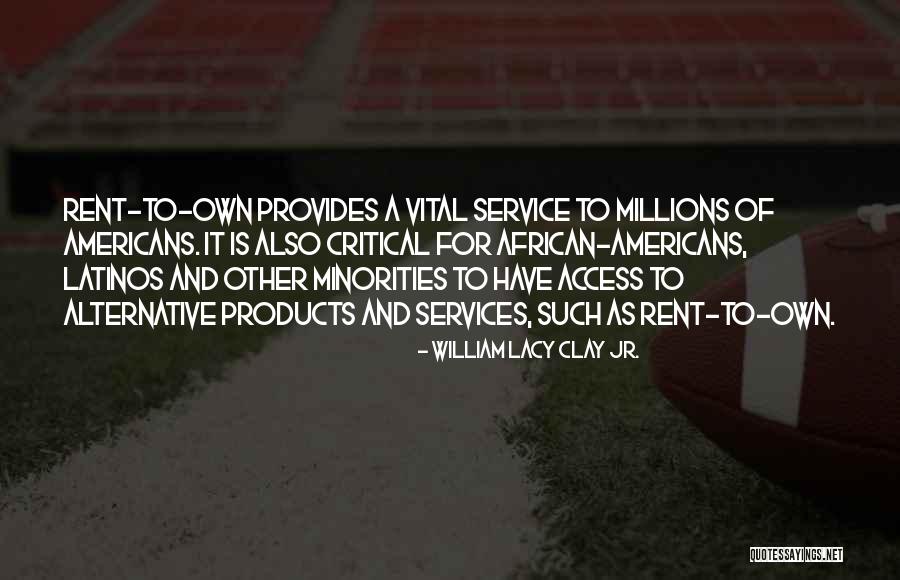 William Lacy Clay Jr. Quotes 2147138