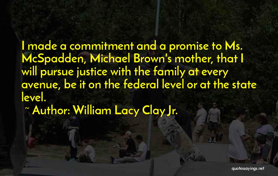 William Lacy Clay Jr. Quotes 263435
