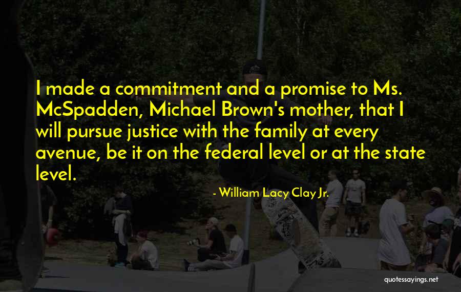 William Lacy Clay Jr. Quotes 263435