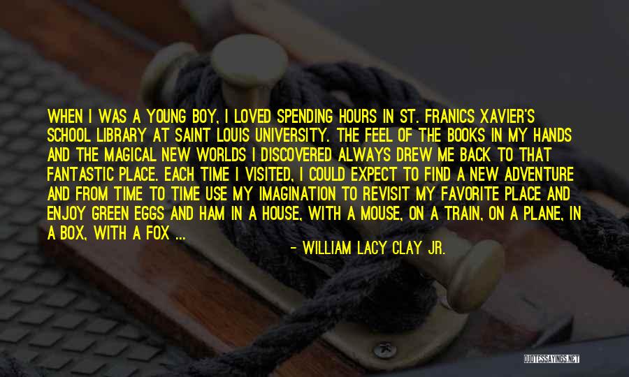 William Lacy Clay Jr. Quotes 465059 William Lacy Clay Jr. Quotes 465059