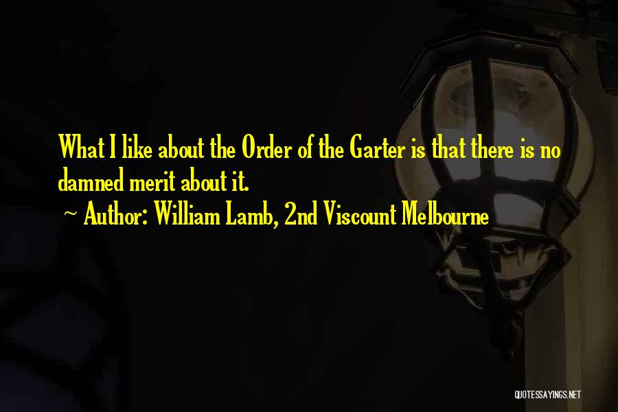 William Lamb, 2nd Viscount Melbourne Quotes 2199973