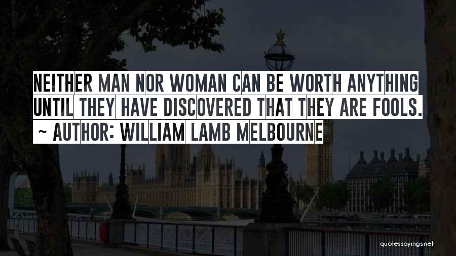 William Lamb Melbourne Quotes 1480725