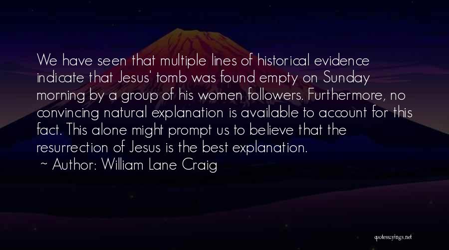 William Lane Craig Quotes 1374507