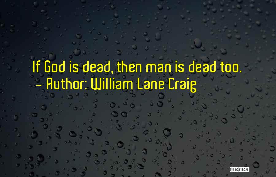 William Lane Craig Quotes 1505038