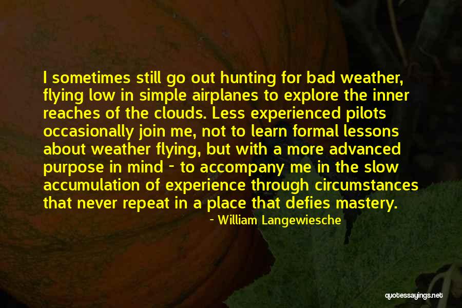 William Langewiesche Quotes 669161 William Langewiesche Quotes 669161