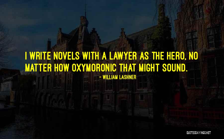 William Lashner Quotes 845418 William Lashner Quotes 845418