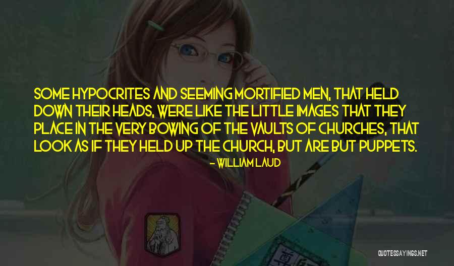 William Laud Quotes 2056359