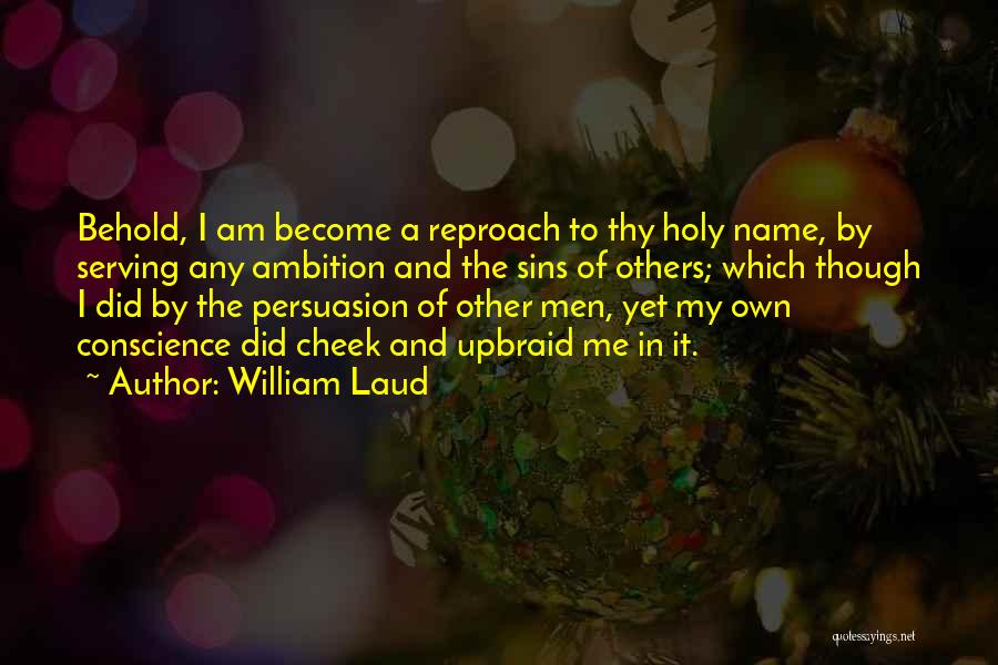 William Laud Quotes 248369