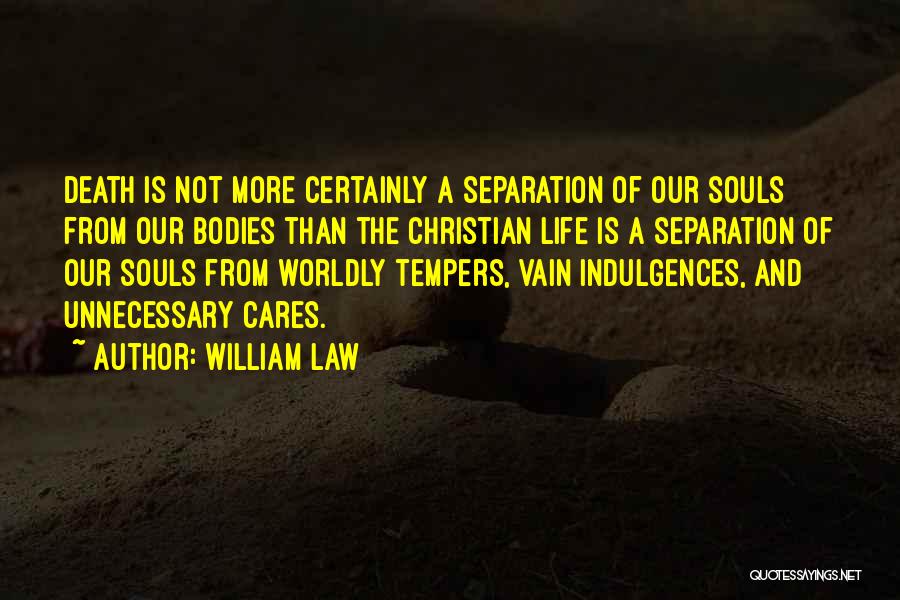 William Law Quotes 1132215