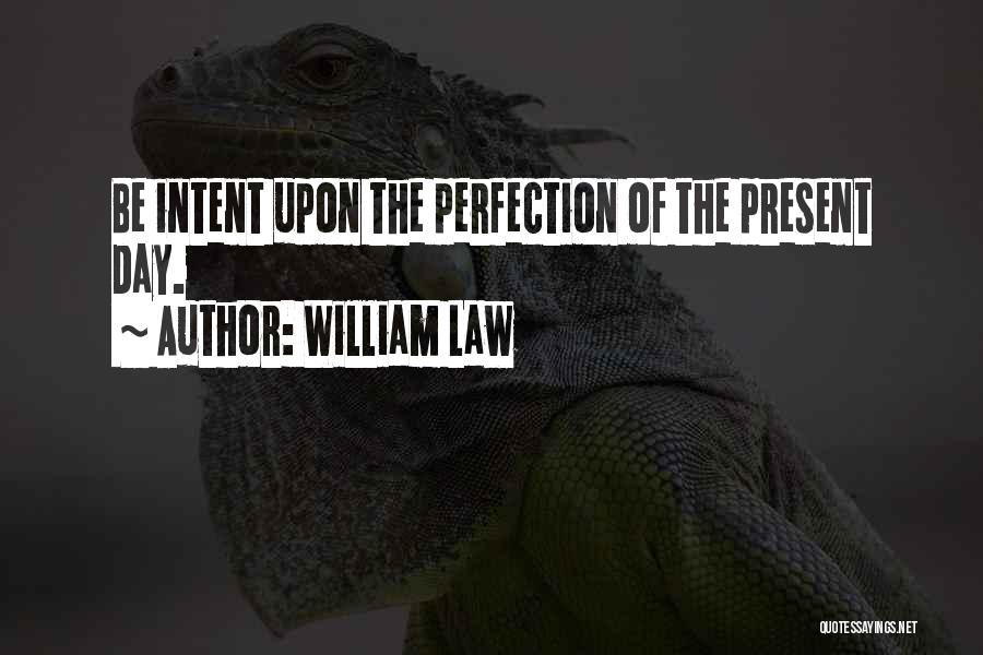 William Law Quotes 2011332