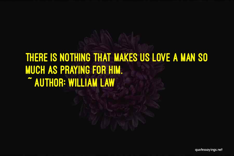William Law Quotes 2125673