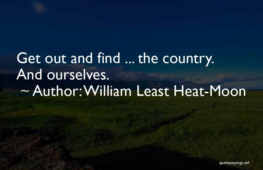 William Least Heat-Moon Quotes 1423839