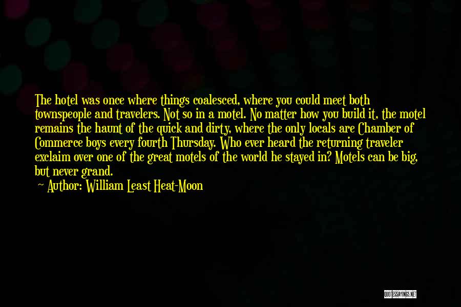 William Least Heat-Moon Quotes 1560866