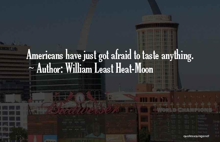 William Least Heat-Moon Quotes 1628953