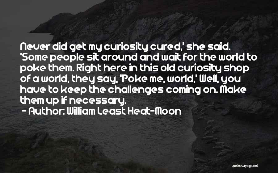 William Least Heat-Moon Quotes 333603