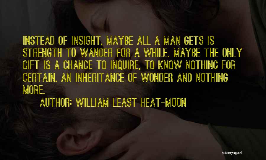 William Least Heat-Moon Quotes 577116