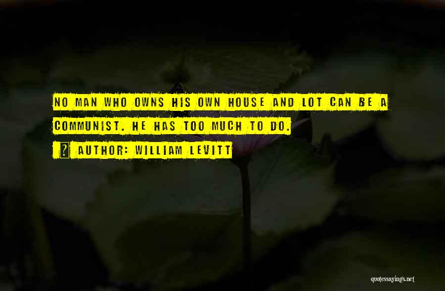 William Levitt Quotes 2039272