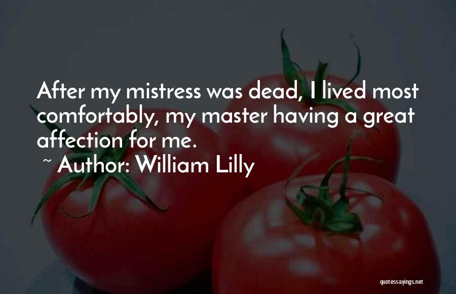 William Lilly Quotes 898046