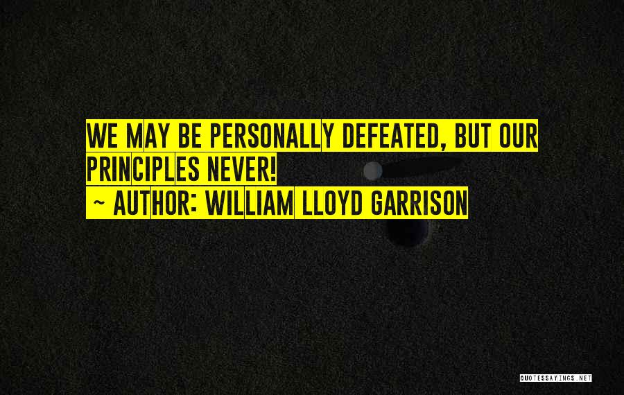 William Lloyd Garrison Quotes 402919
