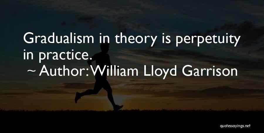 William Lloyd Garrison Quotes 441630