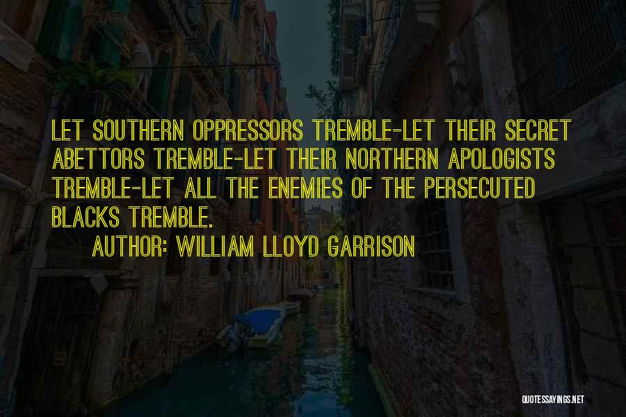 William Lloyd Garrison Quotes 97671