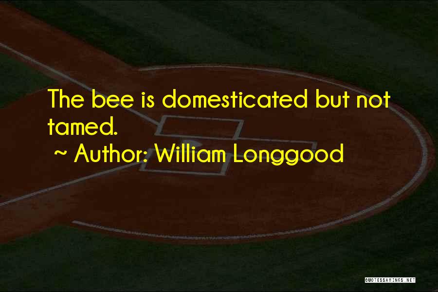 William Longgood Quotes 1694529