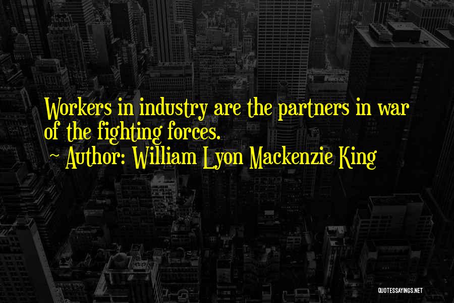 William Lyon Mackenzie King Quotes 2127638