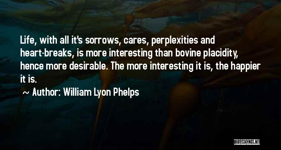 William Lyon Phelps Quotes 2108882