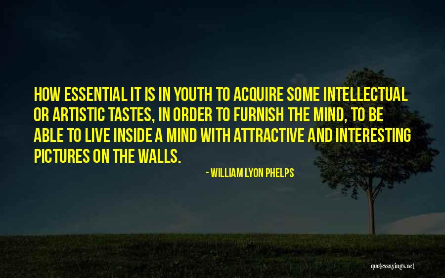 William Lyon Phelps Quotes 672181