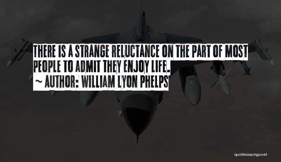 William Lyon Phelps Quotes 696386