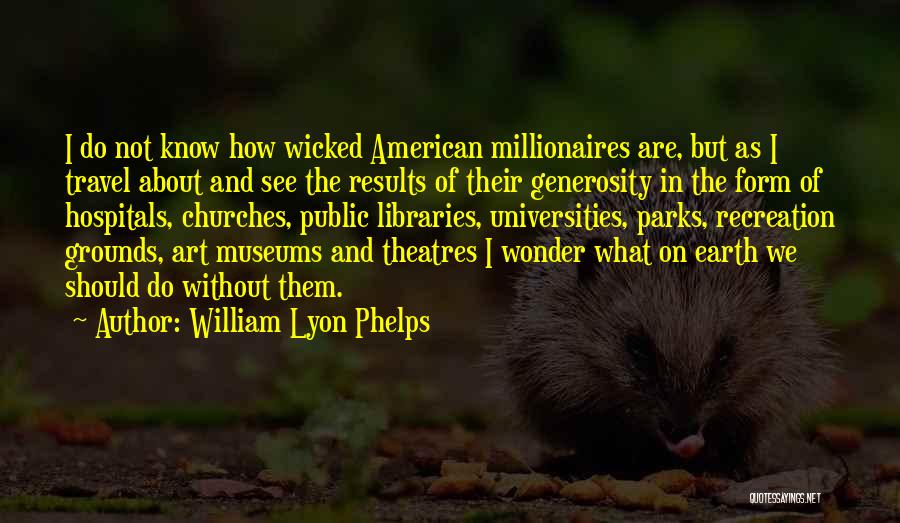 William Lyon Phelps Quotes 919713