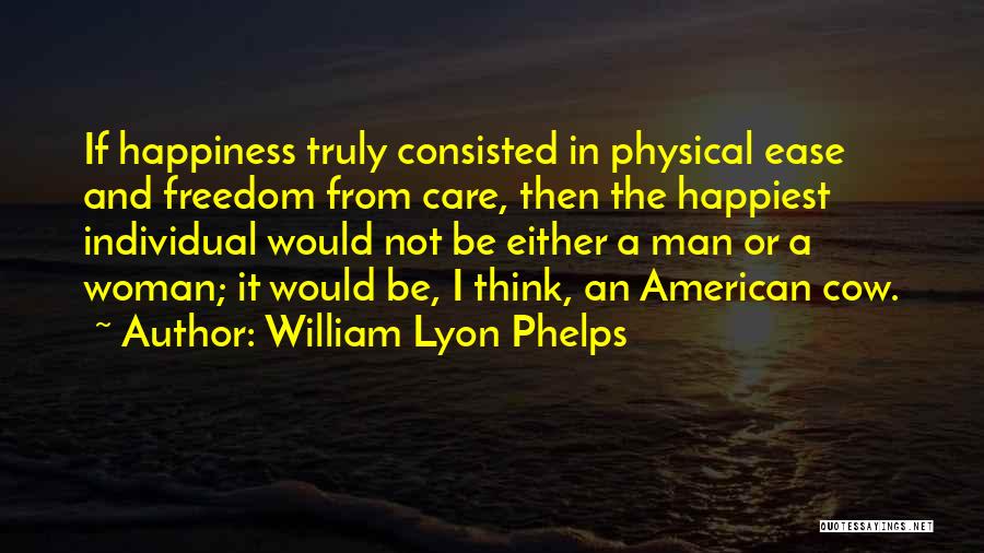 William Lyon Quotes By William Lyon Phelps