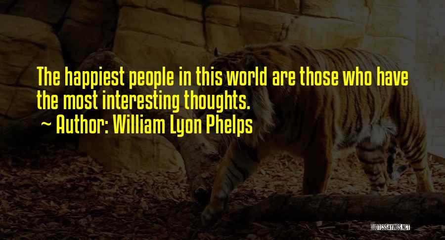 William Lyon Quotes By William Lyon Phelps