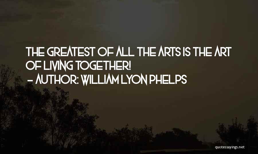 William Lyon Quotes By William Lyon Phelps