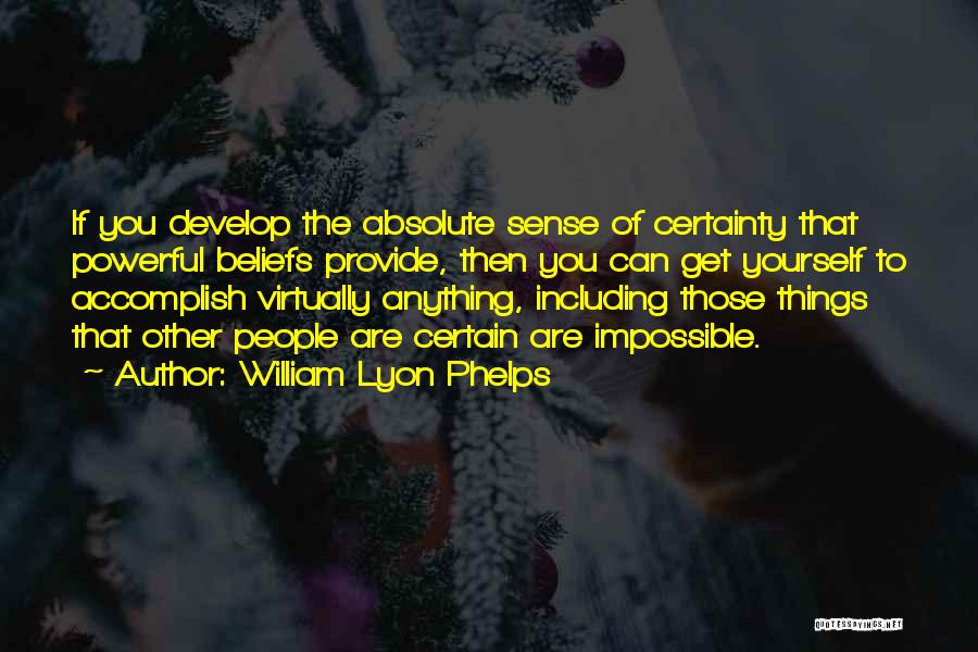 William Lyon Quotes By William Lyon Phelps