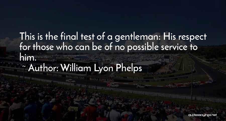 William Lyon Quotes By William Lyon Phelps