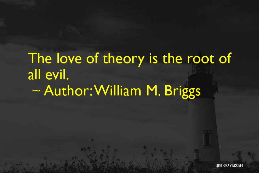 William M. Briggs Quotes 1681275