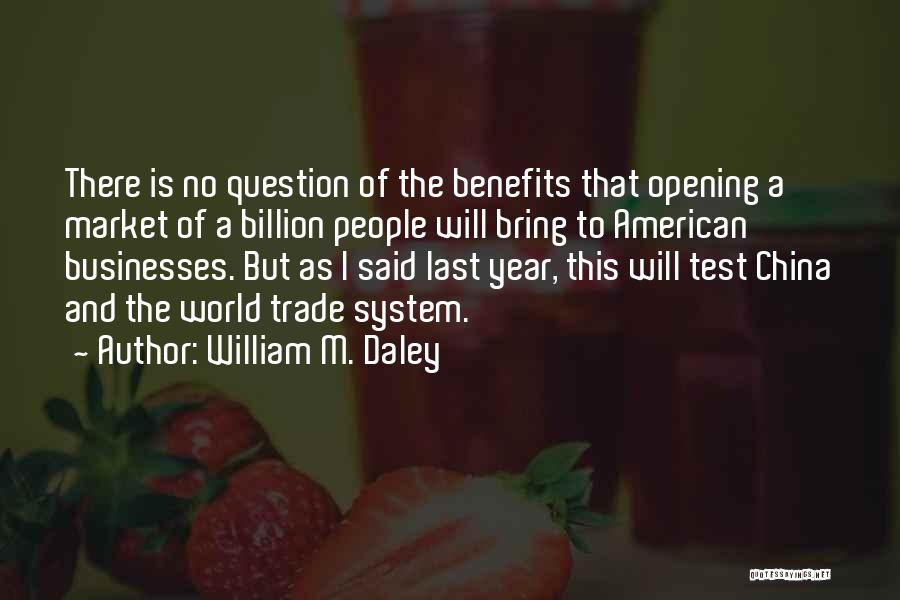 William M. Daley Quotes 2009174