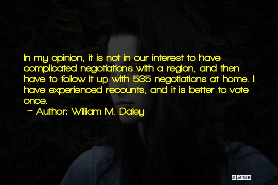 William M. Daley Quotes 387993