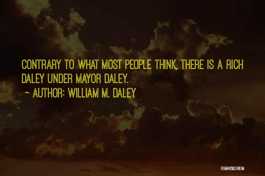 William M. Daley Quotes 703655