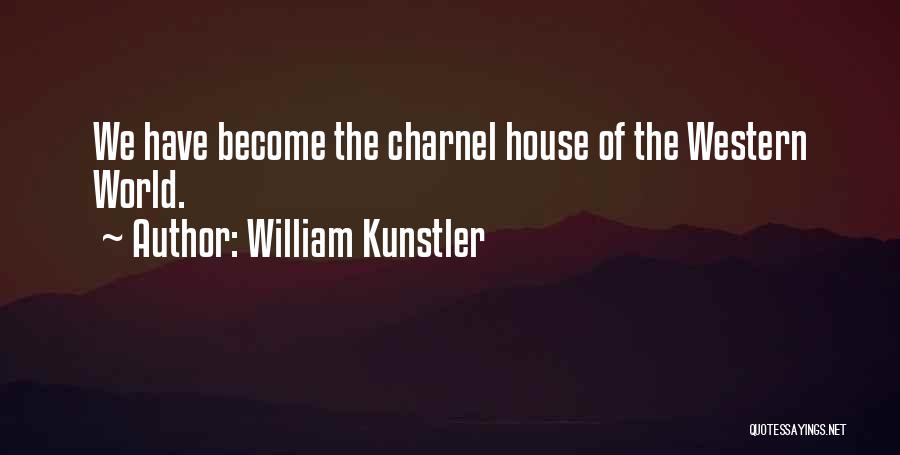 William M Kunstler Quotes By William Kunstler