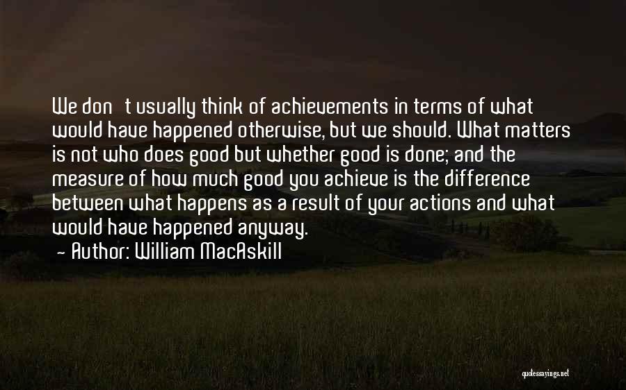 William MacAskill Quotes 217172