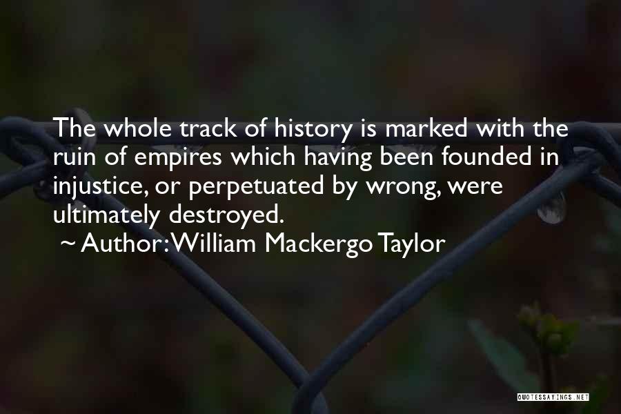 William Mackergo Taylor Quotes 1749955